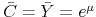  \bar{C}=\bar{Y}=e^{\mu}