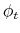  \phi_{t}