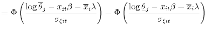 \displaystyle = {\Phi}\left(\frac{\log\overline{\theta}_j-x_{it}\beta-\overline{x}_i\lambda}{\sigma_{\xi it}}\right) - {\Phi}\left(\frac{\log\underline{\theta}_j-x_{it}\beta-\overline{x}_i\lambda}{\sigma_{\xi it}}\right)