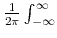  \frac{1}{2\pi}\int_{-\infty}^{\infty}