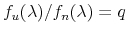  f_{u}(\lambda )/f_{n}(\lambda)=q