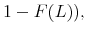  1-F(L)),