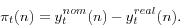 \begin{displaymath} \pi _t (n)=y_t^{nom} (n)-y_t^{real} (n). \end{displaymath}