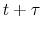  t+\tau