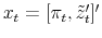  x_{t}=[\pi _{t},\tilde{z}_{t}^{\prime}]^{\prime}