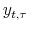  y_{t,\tau}