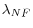 \lambda _{NF} 