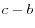 c-b