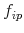 f_{ip}