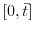  [0, \bar{t}]