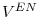  V^{EN}