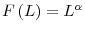  F\left( L\right) =L^{\alpha}