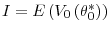  I=E\left( V_{0}\left( \theta_{0}^{\ast}\right) \right) 
