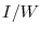  I/W
