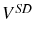  V^{SD}