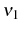 \nu_{1}
