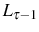  L_{\tau-1}