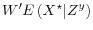  W^\prime E\left( X^\star \vert Z^y \right)