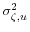  \sigma^2_{\zeta,u}