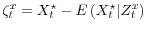  \zeta_t^x = X_t^\star - E\left(X_t^\star \vert Z_t^x \right)