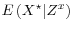  E\left(X^\star \vert Z^x \right)