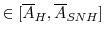  \in [\overline {A}_H ,\overline {A}_{SNH}]