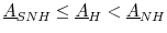  \underline{A}_{SNH} \le \underline{A}_{H} < \underline{A}_{NH}