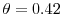  \theta=0.42