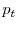  p_{t}