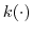 k(\cdot)