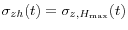  \sigma_{zh}(t)=\sigma_{z,H_{\max}}(t)