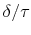  \delta/\tau