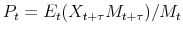  P_{t}=E_{t}(X_{t+\tau} M_{t+\tau})/M_{t}