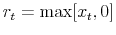  r_t=\max[x_t,0]