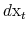 \displaystyle d{\rm x}_t