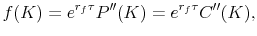 $\displaystyle f(K) = e^{r_f\tau}P''(K)= e^{r_f\tau} C''(K),$