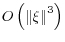  O\left( \left\Vert \xi\right\Vert ^{3}\right) 