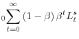\displaystyle _{0}% {\displaystyle\sum\limits_{t=0}^{\infty}} \left( 1-\beta\right) \beta^{t}L_{t}^{s}
