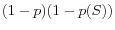 (1-p)(1-p(S))