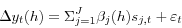 \begin{displaymath} \Delta y_t (h)=\Sigma _{j=1}^J \beta _j (h)s_{j,t} +\varepsilon _t \end{displaymath}