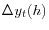 \Delta y_t (h)