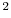  ^2