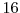  16