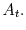  A_{t}.