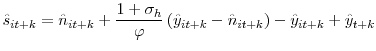 \displaystyle \hat{s}_{it+k}=\hat{n}_{it+k}+\frac{1+\sigma_{h}}{\varphi}\left( \hat {y}_{it+k}-\hat{n}_{it+k}\right) -\hat{y}_{it+k}+\hat{y}_{t+k}% 
