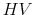  HV