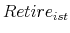  Retire_{ist}