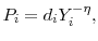 \displaystyle P_i = d_i Y_i^{-\eta}, 