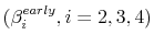  (\beta^{early}_i, i=2, 3, 4)