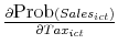  \frac{\partial \mbox{Prob}(Sales_{ict})}{\partial Tax_{ict}}